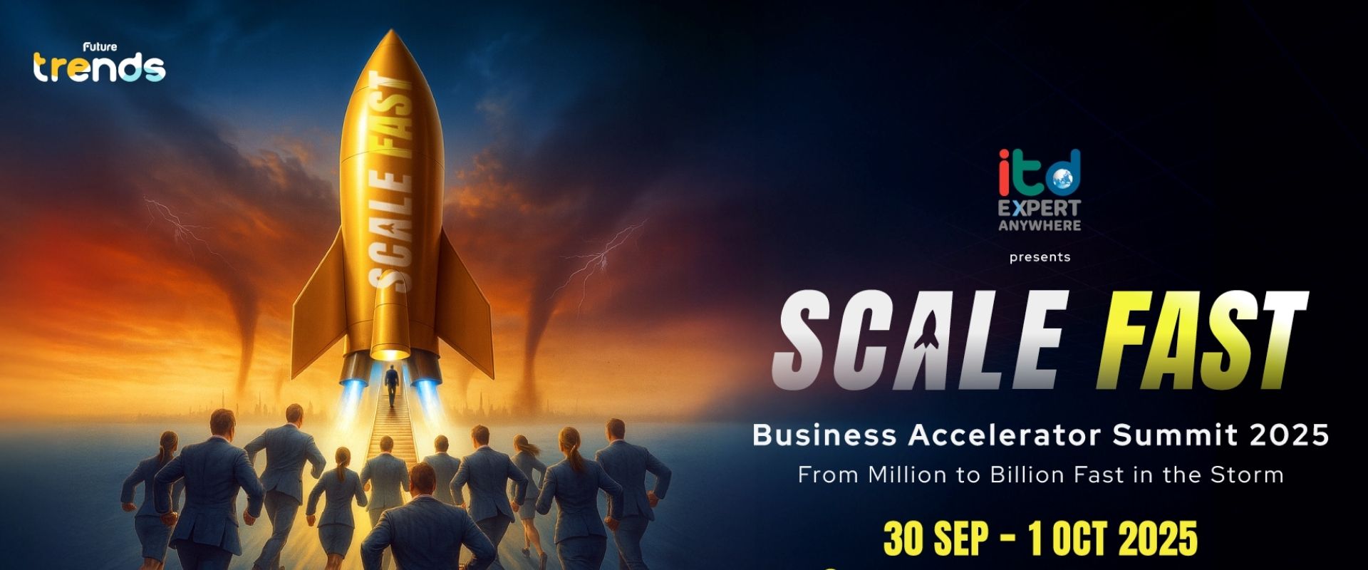 SCALE FAST - BUSINESS ACCELERATOR SUMMIT 2025